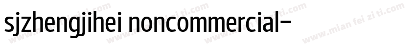 sjzhengjihei noncommercial字体转换